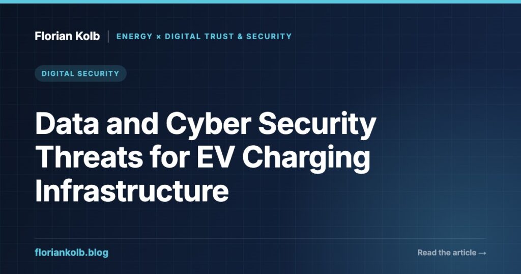 Data and Cyber Security Threats for EV Charging Infrastructure — Florian Kolb