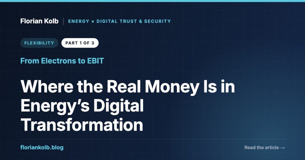 Where the Real Money Is in Energy’s Digital Transformation — Florian Kolb